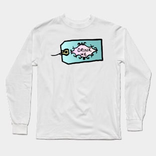 Drink me Long Sleeve T-Shirt